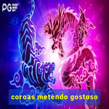 coroas metendo gostoso